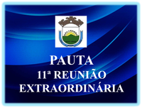 11ª REUNIÃO EXTRAORDINÁRIA DA 2ª SESSÃO LEGISLATIVA DA 19ª LEGISLATURA