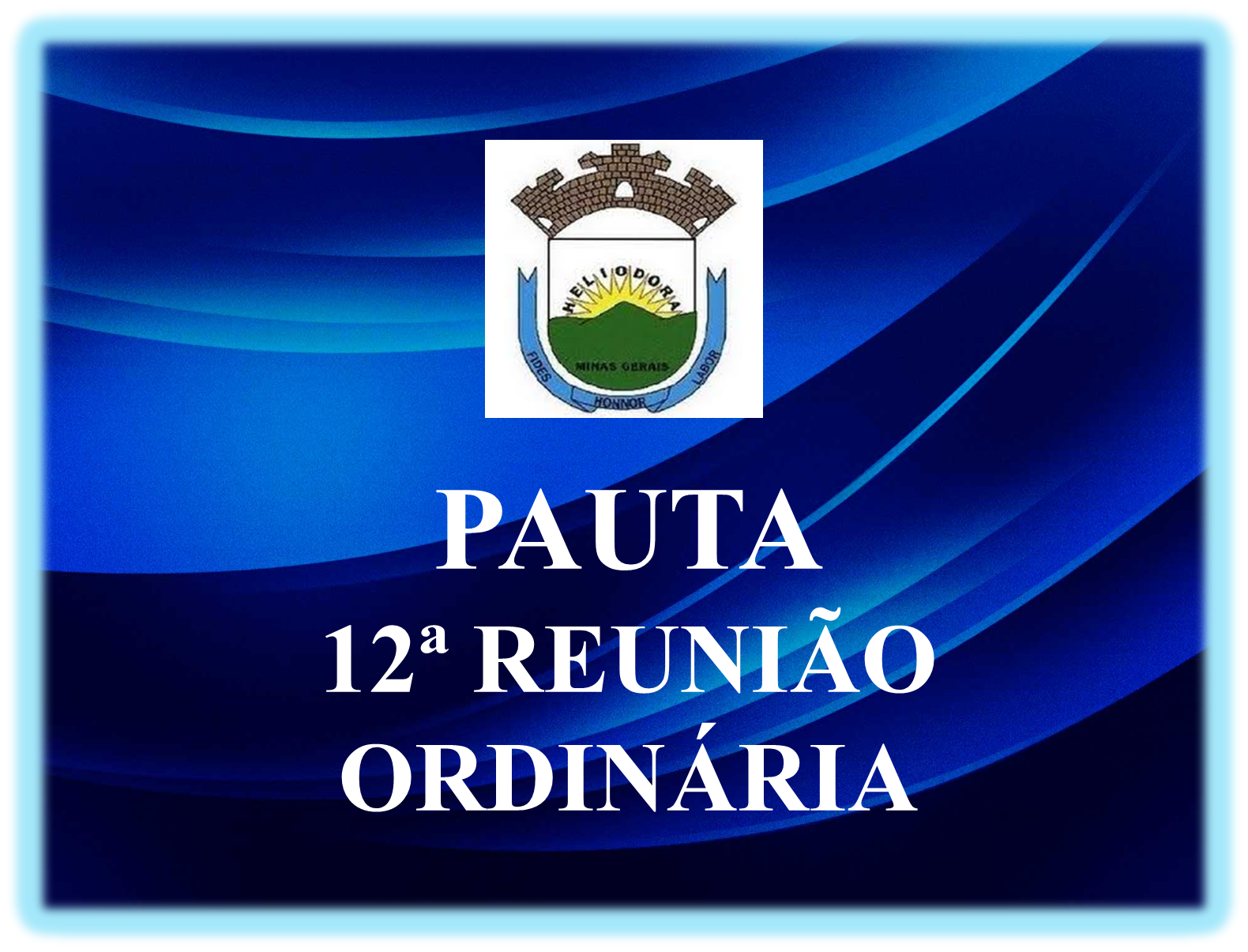 12ª REUNIÃO ORDINÁRIA DA 2ª SESSÃO LEGISLATIVA DA 19ª LEGISLATURA