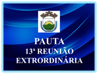 13ª REUNIÃO EXTRAORDINÁRIA  DA 3ª SESSÃO LEGISLATIVA DA 19ª LEGISLATURA