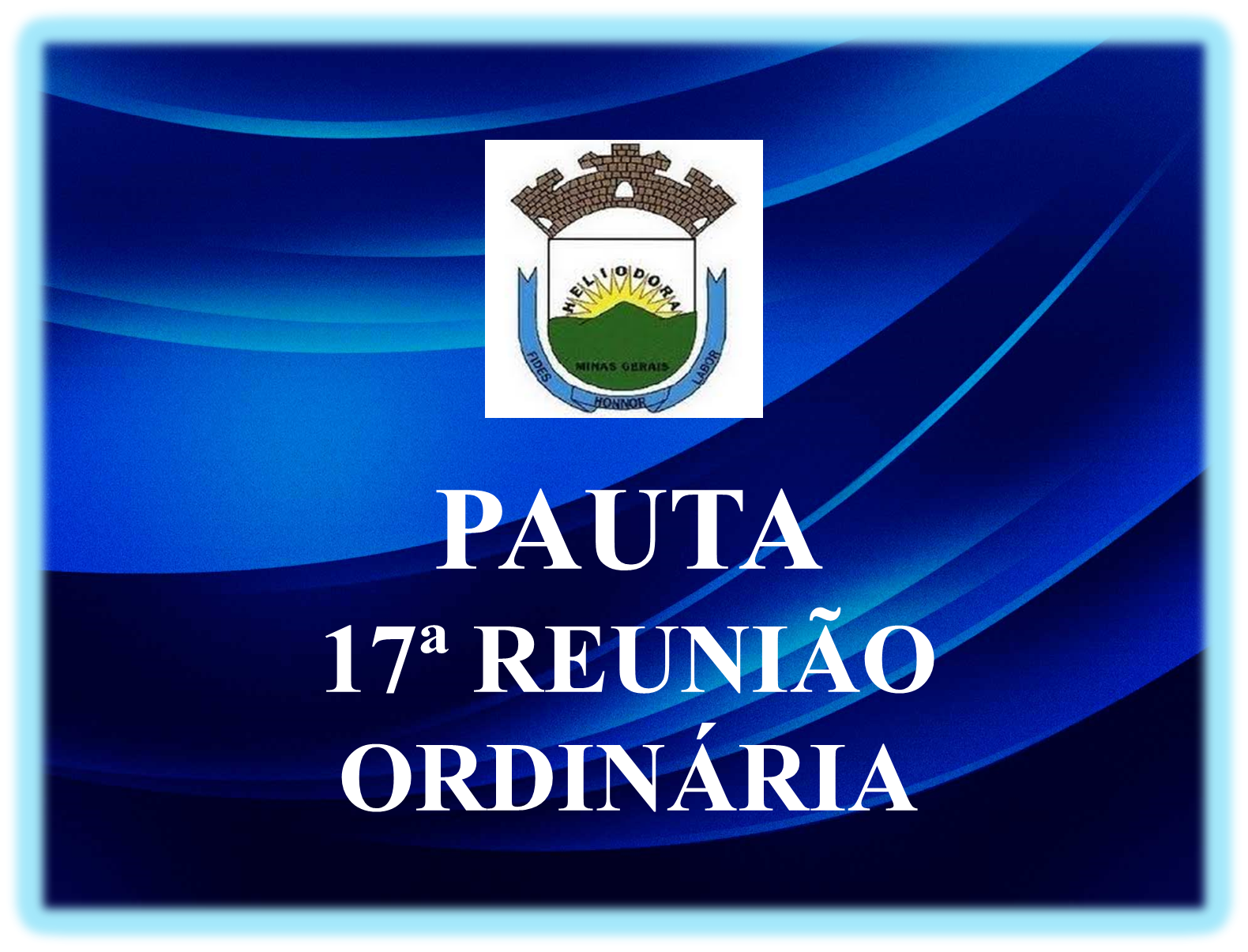 17ª REUNIÃO ORDINÁRIA  DA 2ª SESSÃO LEGISLATIVA DA 19ª LEGISLATURA