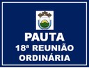 *18ª REUNIÃO ORDINÁRIA DA 1ª SESSÃO LEGISLATIVA DA 19ª LEGISLATURA*