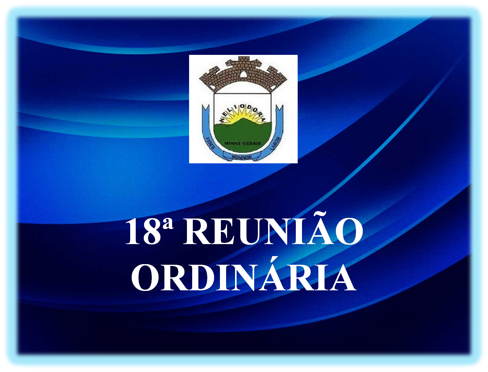 18ª REUNIÃO ORDINÁRIA  DA 3ª SESSÃO LEGISLATIVA DA 19ª LEGISLATURA