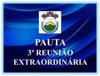 3ª REUNIÃO EXTRAORDINÁRIA  DA 3ª SESSÃO LEGISLATIVA DA 19ª LEGISLATURA