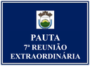 7ª REUNIÃO EXTRAORDINÁRIA DA 2ª SESSÃO LEGISLATIVA DA 19ª LEGISLATURA