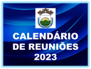 Calendário das Reuniões Ordinárias e Comissões - 2023