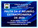PAUTA DA 4ª REUNIÃO EXTRAORDINÁRIA DE 2024